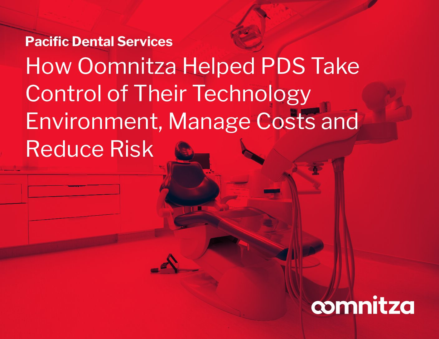 Featured image for Pacific Dental Services: How Oomnitza Helped PDS Take Control of Their Technology Environment, Manage Costs and Reduce Risk